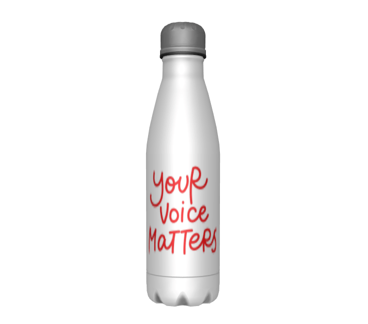 A stainless steel custom water bottle that says your voice matters to encourage voting