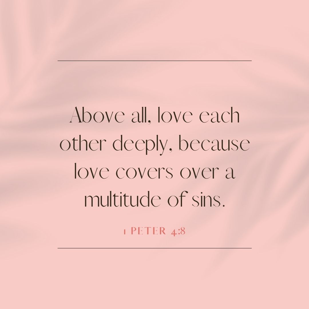 Above All Love Each Other Deeply Tote Bag