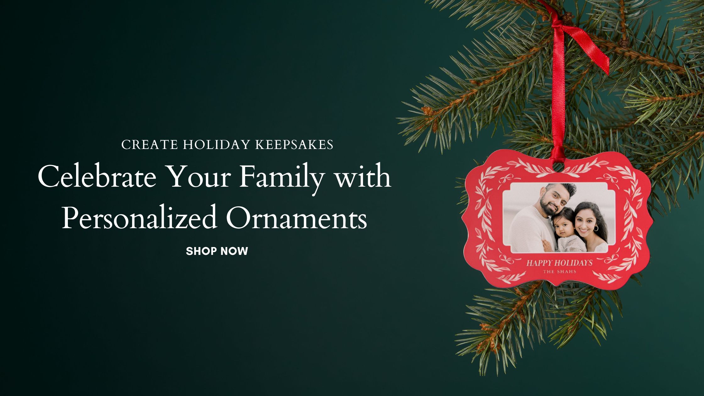 create holiday keepsakes. celebrate your family with personalized ornaments. shop now.